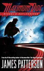 Maximum Ride: Schools Out, Forever